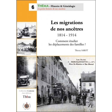 Les migrations de nos ancêtres 1814 -1914