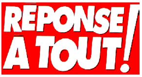 Réponse à Tout!